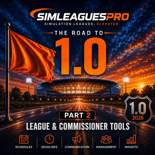 Road to 1.0 – Part 2 Now Live: League Hosting and Commissioner Tools